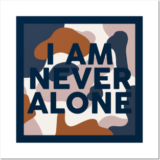 I Am never alone | Christian Posters and Art